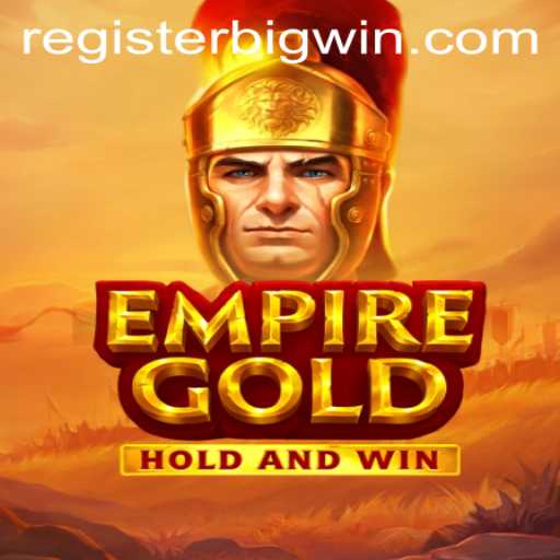 Experience the Thrill of EmpireGold: A Journey to BIGWIN