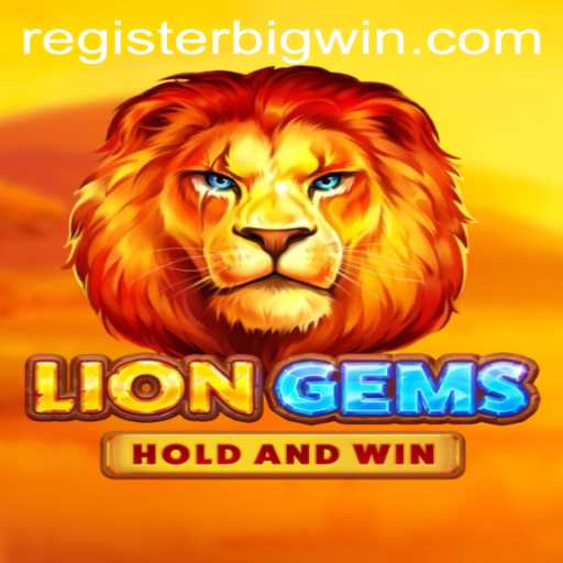 Exploring the Excitement of LionGems: Unleash the BIGWIN Potential