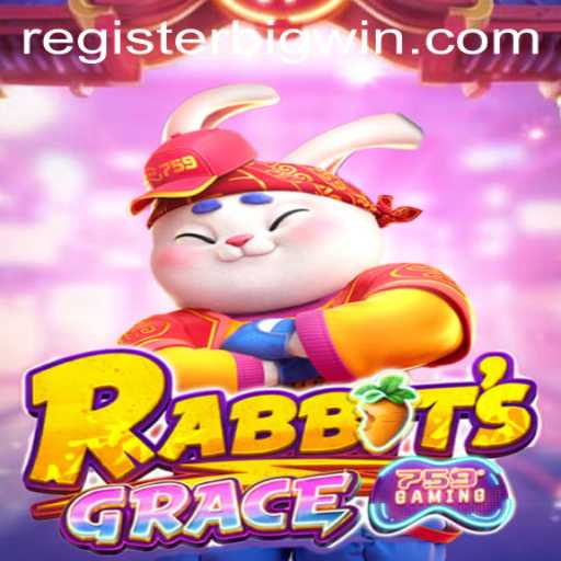 Unlocking the Magic of RabbitsGrace: A Comprehensive Guide to Big Wins