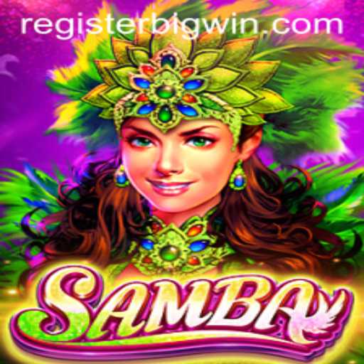 Samba: A Spirited Game with a BIGWIN Potential